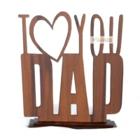 I love you dad showpiece wooden